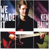 KEN BAUM: We Made It