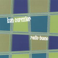 Ken Cormier : Radio-Bueno