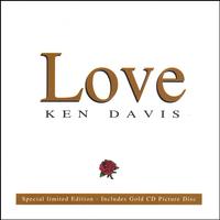 KEN DAVIS INTERNATIONAL COMPOSER AUSTRALIAN : LOVE ( A Beautiful CD Of Love And Compassion)