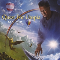 KEN DAVIS INTERNATIONAL COMPOSER AUSTRALIAN : Quest For Utopia