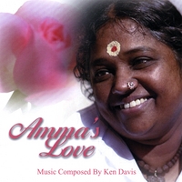 KEN DAVIS INTERNATIONAL COMPOSER Of MUSIC FOR LOVE : AMMA'S LOVE (INSPIRED BY AMMA AND NICK HODGSON)