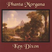 Ken Dixon : Phanta Morgana