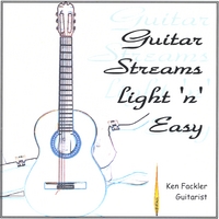 Ken Fackler : Guitar Streams Light 'n' Easy