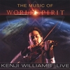 KENJI WILLIAMS: The Music of Worldspirit