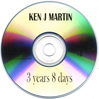 Ken j. Martin : 3 Years 8 Days