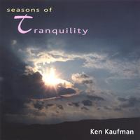 Ken Kaufman : Seasons of Tranquility