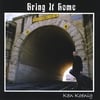 Ken Koenig: Bring It Home