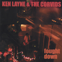 Ken Layne and the Corvids : Fought Down