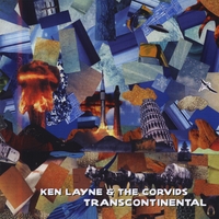 Ken Layne and the Corvids : Transcontinental