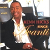KENN HICKS: KENN HICKS SINGS AVANTI