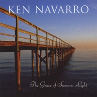 Ken Navarro : The Grace of Summer Light