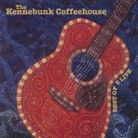 The Kennebunk Coffeehouse : The Best of 5 Live