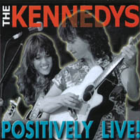 The Kennedys : Positively Live!