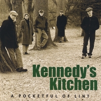KENNEDY'S KITCHEN: A Pocketful of Lint