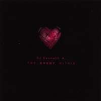DJ KENNETH A: The Enemy Within