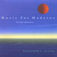Kenneth L. Green : Music for Moderns