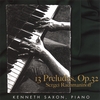 KENNETH SAXON: 13 Preludes, Op. 32 by Sergei Rachmaninoff