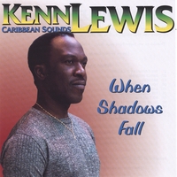 Kenn Lewis : When Shadows Fall