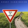 KENNY CUNNINGHAM: Yield of Dreams