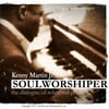 Kenny Martin Jr.: Soul Worshiper -"The dialogue of relational praise"