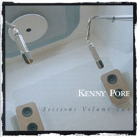Kenny Pore : Sessions Volume Two