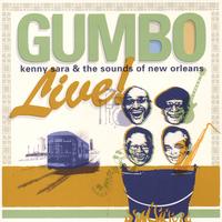 Kenny Sara and The Sounds of New Orleans : Gumbo Live
