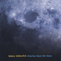 KENNY SMILOVITCH: Drawing Down the Moon
