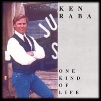 KEN RABA: One Kind of Life