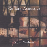 Kent Welton : Guitara Acoustica
