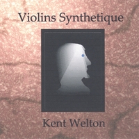 Kent Welton : Violins Synthetique