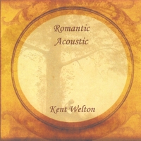 Kent Welton : Romantic Acoustic