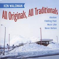 KEN WALDMAN: All Originals, All Traditionals