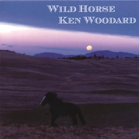 Ken Woodard : Wild Horse