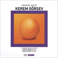 Kerem Gorsev : Orange Juice