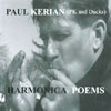 PAUL KERIAN: Harmonica Poems