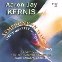 Kernis / New York Chamber Symphony / Gerard Schwarz : Symphony in Waves: String Quartet No. 1