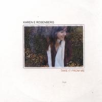 Karen E Rosenberg : Take it from me
