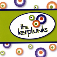 THE KERPLUNKS: The Kerplunks