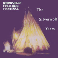 Kerrville Folk Festival : The Silverwolf Years