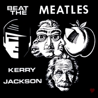 Kerry Jackson : Beat the Meatles