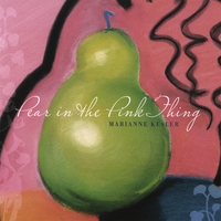 MARIANNE KESLER: Pear in the Pink Thing