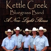KETTLE CREEK BLUEGRASS BAND: A New Light Shines