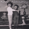 KEVIN ABERNATHY: Better Days