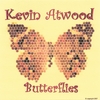 KEVIN ATWOOD: Butterflies
