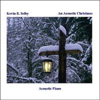Kevin B. Selby : An Acoustic Christmas