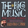 KEVIN CARR: Big Music