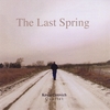 KEVIN CEROVICH: The Last Spring