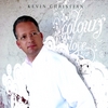 KEVIN CHRISTIAN: The Colours of Love