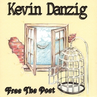 Kevin Danzig : Free the Poet