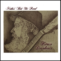 Kevin Desabrais : Nothin' But The Road